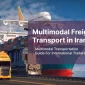 Multimodal Freight Transport in Iran