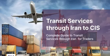 a picture of different transit services through Iran to CIS countries